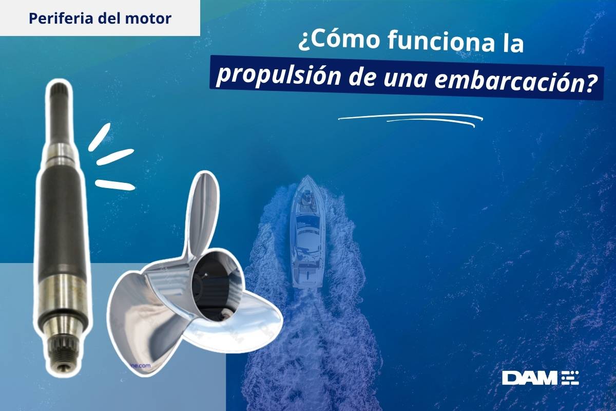 ¿Cómo funciona la propulsión de una embarcación? Guía completa